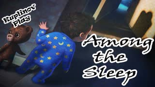 Among The Sleep Прохождение ► 20 МИНУТ ПАНИЧЕСКОГО СТРАХА ► ИНДИ-ХОРРОР