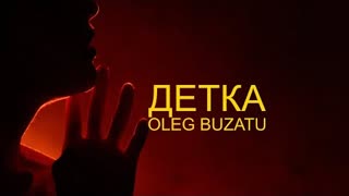Oleg Buzatu (Олег Бузату) - Детка (Премьера клипа 2020)