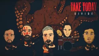 Take Today - Divide (Official Video 2020)